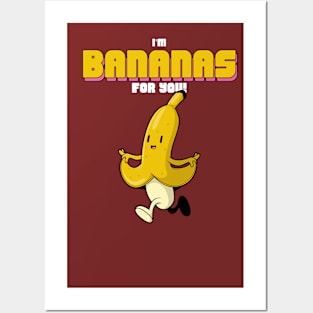 I am Bananas About You Posters and Art